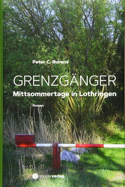 Grenzgaenger Mittsommertage in Lothringen